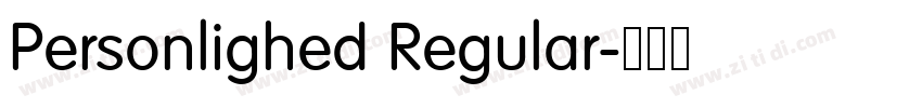 Personlighed Regular字体转换 Personlighed Regular字体转换